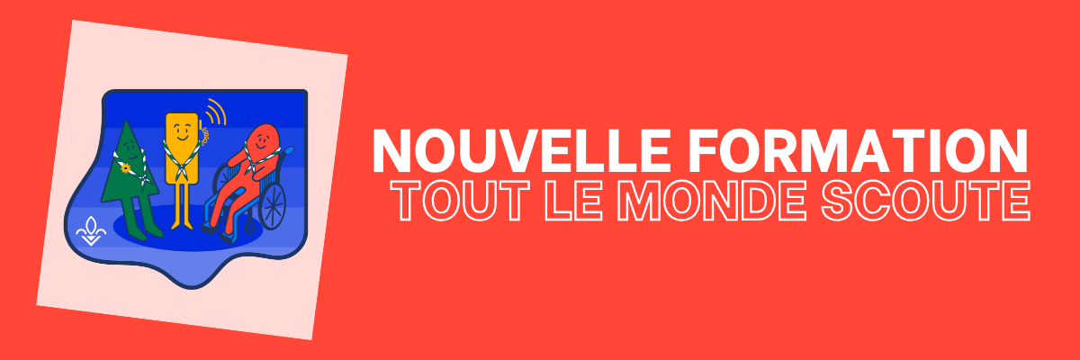 Nouvelle formation &#8211; Toutle monde Scoute
