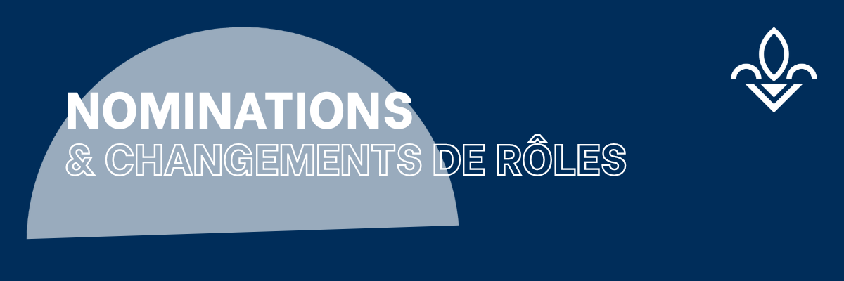 Nominations &#038; changements de rôles