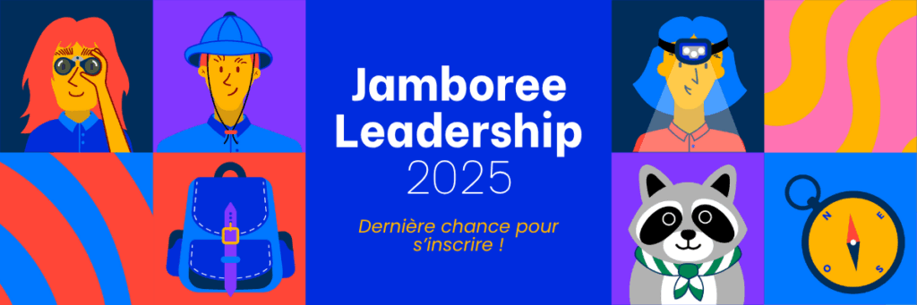 Jamboree Leadership 2025 – Dernière chance pour s’inscrire !