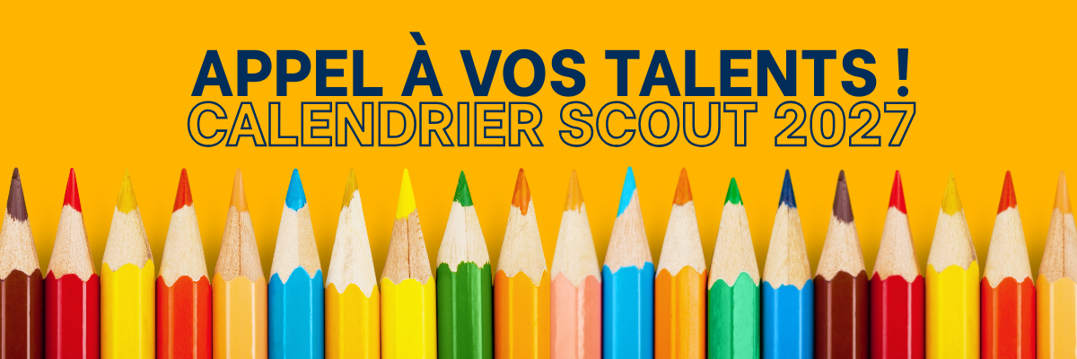 Appel à vos talents &#8211; Calendrier scout 2027