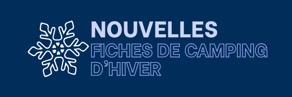 Nouvelles fiches de camping d&rsquo;hiver