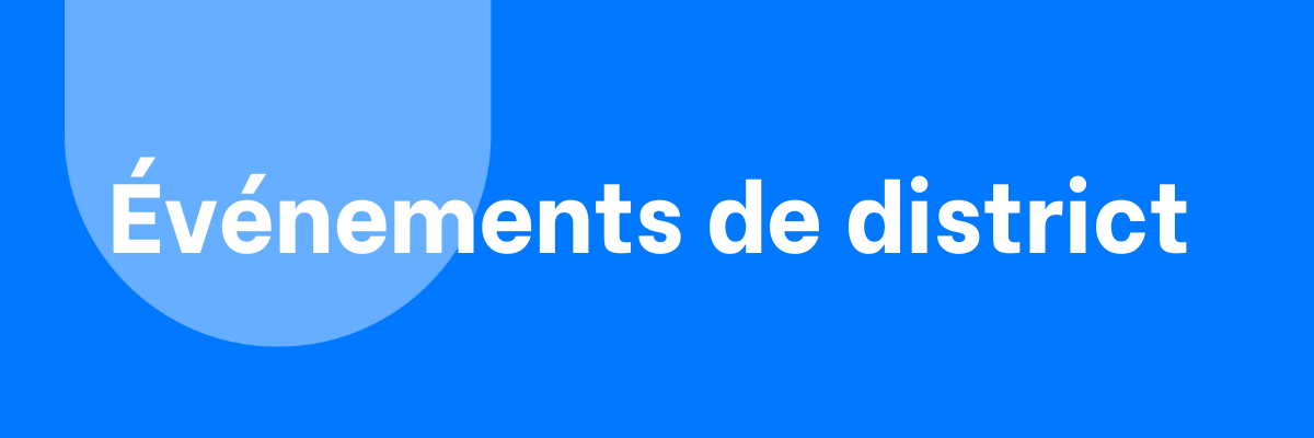 Partagez vos événements de district