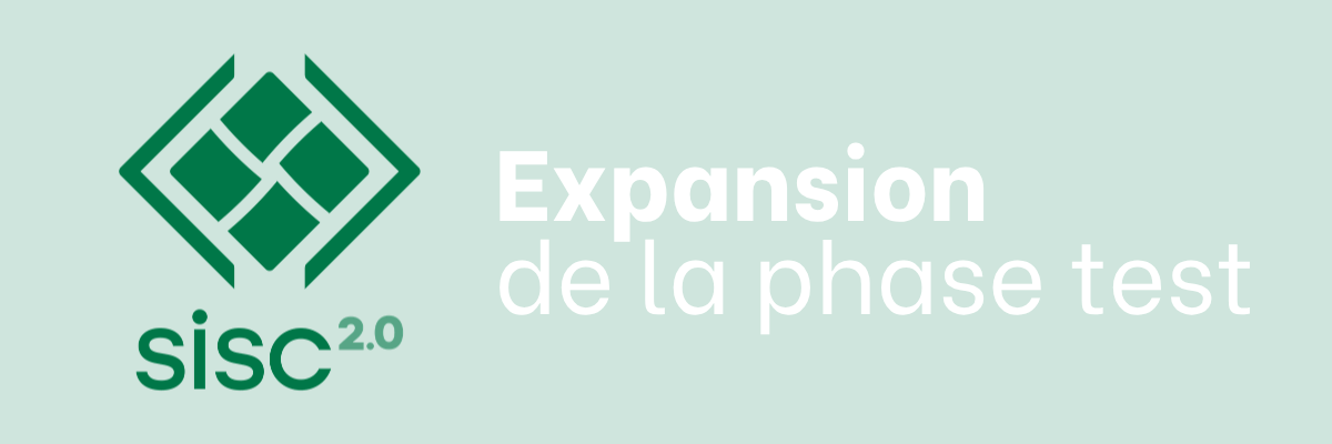 SISC 2.0 – Expansion de la phase test